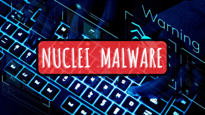 Nuclei Malware: A New Tool for Malware Researchers